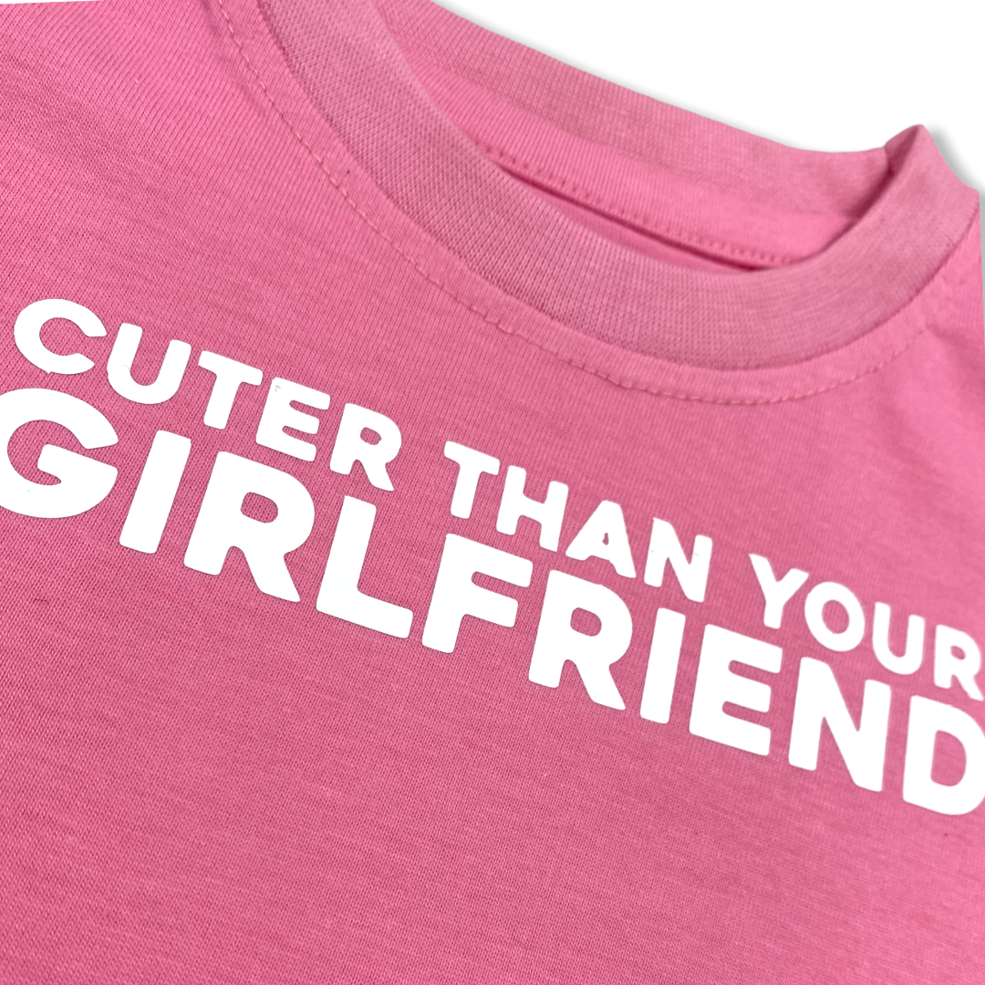 Cuter Than Your Girlfriend Dog Tee